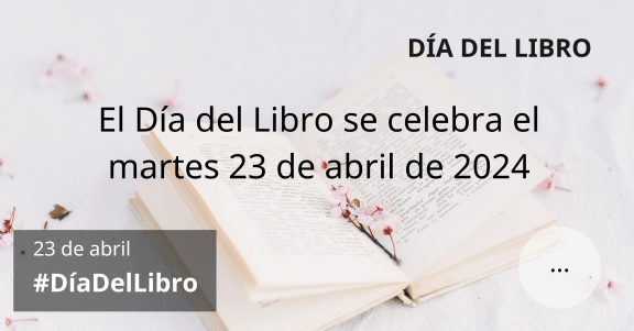El Día del Libro se celebra el martes 23 de abril de 2024 #DíaDelLibro