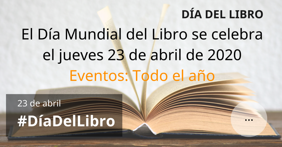 El Día Mundial del Libro se celebra el jueves 23 de abril de 2020 #DíaDelLibro