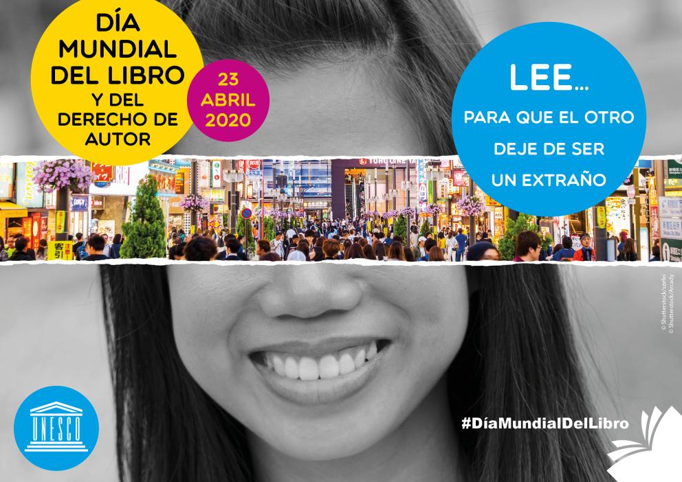 Cartel, Afiche, Poster, Eslogan - Día Mundial del Libro y del Derecho de Autor 2020 - UNESCO. LEE... para que el otro deje de ser un extraño #DíaMundialDelLibro