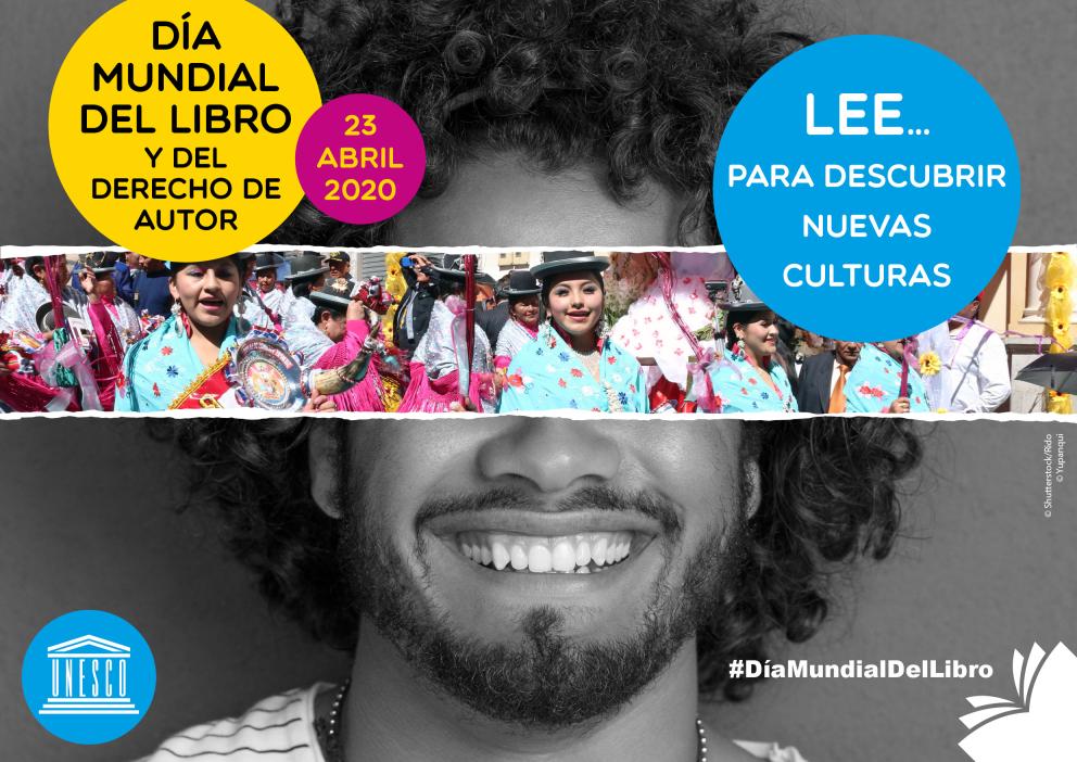 Cartel, Afiche, Poster, Eslogan - Día Mundial del Libro y del Derecho de Autor 2020 - UNESCO. LEE... para descubrir nuevas culturas #DíaMundialDelLibro