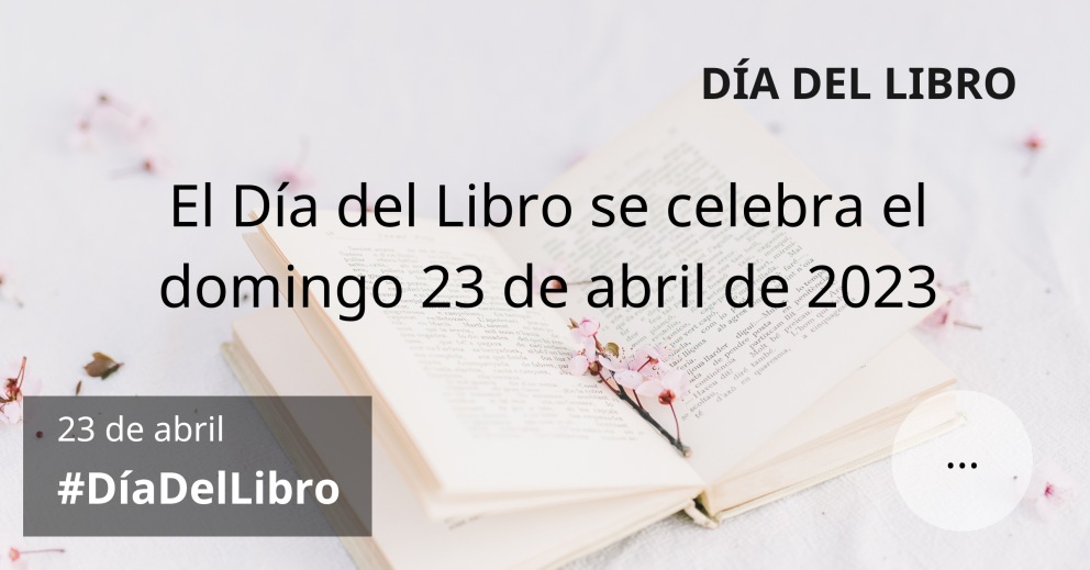 El Día del Libro se celebra el domingo 23 de abril de 2023 #DíaDelLibro